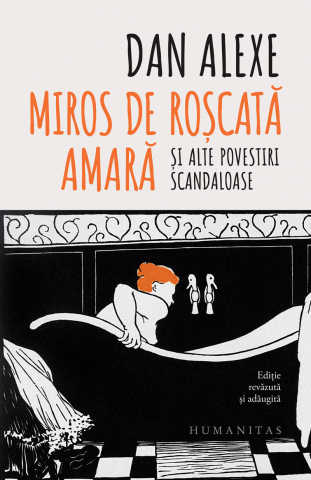Carti - Miros De Roscata Amara, Dan Alexe - Editura Humanitas