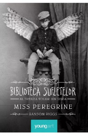 Miss Peregrine 3> Biblioteca Sufletelor, Ransom Riggs - Editura Art