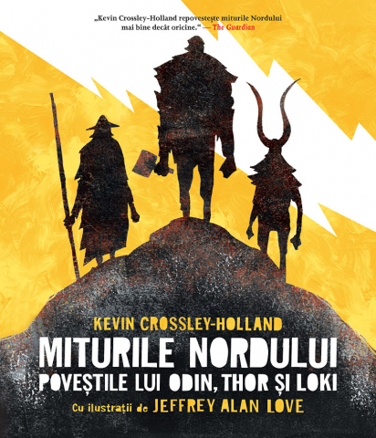 Carti - Miturile Nordului. Povestile Lui Odin, Thor Si Lok, Kevin Crossley-Holland - Editura Humanitas