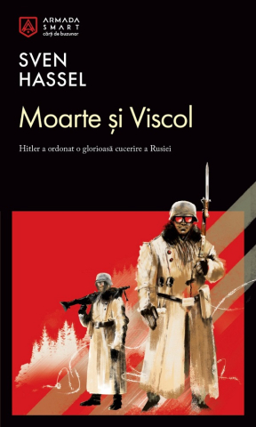 Carti - Moarte Si Viscol, Sven Hassel - Editura Nemira