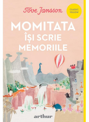 Fictiune - Moomin 3> Momitata Isi Scrie Memoriile, Tove Jansson - Editura Art