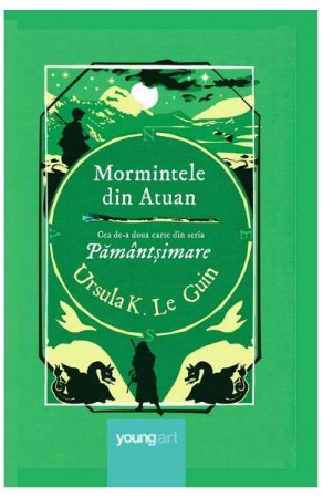 Edituri - Mormintele Din Atuan, Ursula K. Le Guin - Editura Art
