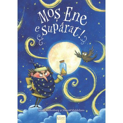 Univers Enciclopedic - Mos Ene E Suparat!, Susan Wallenburg, Mayon Middeljans - Editura Univers Enciclopedic