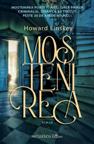 Carti - Mostenirea, Howard Linskey - Editura Niculescu