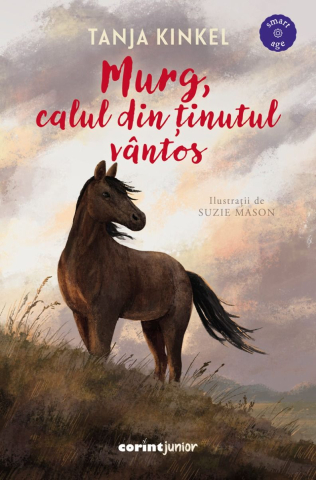 Carti - Murg, Calul Din Ținutul Vântos, Tanja Kinkel - Editura Corint