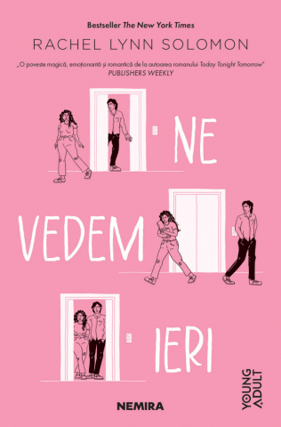 Nemira - Ne Vedem Ieri, Rachel Lynn Solomon - Editura Nemira