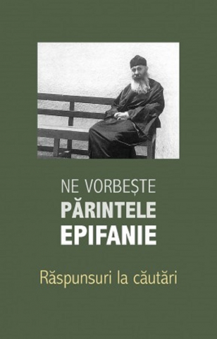 Carti religioase - Ne Vorbeste Parintele Epifanie Vol.3: Raspunsuri La Cautari, Epifanie Theodoropoulos - Editura Sophia