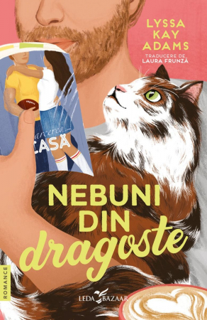 Grupe de varsta - Nebuni Din Dragoste, Lyssa Kay Adams - Editura Leda Bazaar