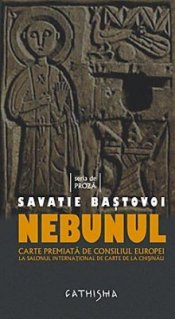 Carti - Nebunul, Savatie Bastovoi - Editura Sophia