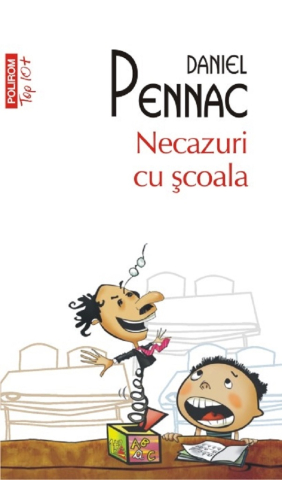 Carti - Necazuri Cu Școala, Daniel Pennac - Editura Polirom