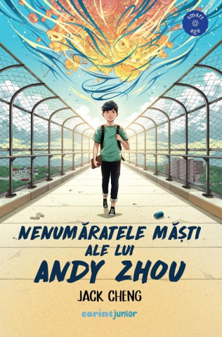 Fictiune - Nenumăratele Măști Ale Lui Andy Zhou, Jack Cheng - Editura Corint