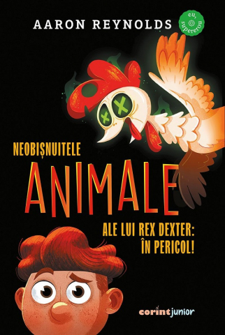 Grupe de varsta - Neobișnuitele Animale Ale Lui Rex Dexter: În Pericol!, Aaron Reynolds - Editura Corint