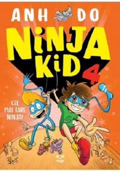 Pachete produse - Ninja Kid 4, Anh Do - Editura Epica