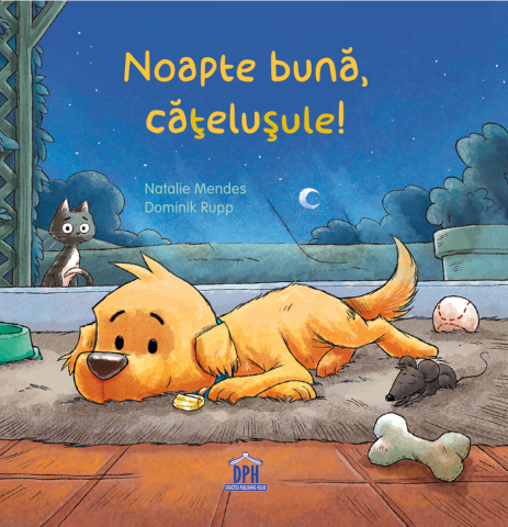 3-5 ani - Noapte Buna, Catelusule!, Natalie Mendes, Dominik Rupp - Editura DPH