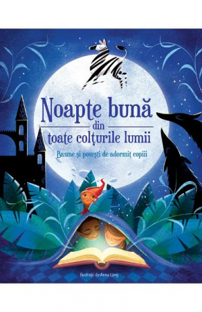 3-5 ani - Noapte Buna Din Toate Colturile, Ilustrații: Anna Láng - Editura DPH