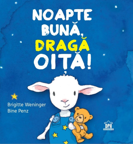 Grupe de varsta - Noapte Bună, Dragă Oiță!, Brigitte Weninger - Editura DPH