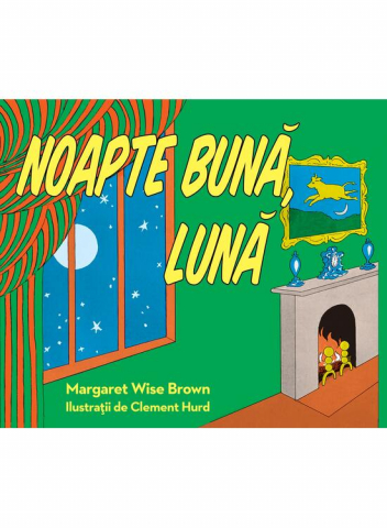 Carti - Noapte Buna, Luna, Margaret Wise Brown, Clement Hurd - Editura Art