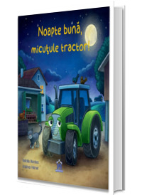 DPH - Noapte Buna, Micutule Tractor!, Natalie Mendes - Editura DPH