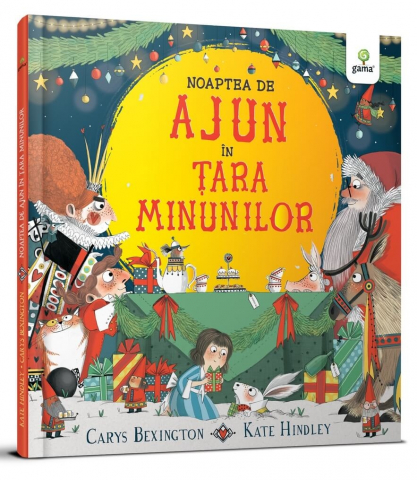 3-5 ani - Noaptea De Ajun In Tara Minunilor, Carys Bexington - Editura Gama