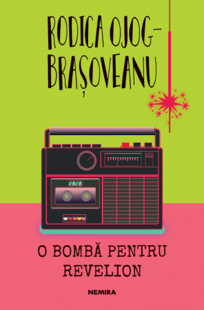 O Bomba Pentru Revelion, Rodica Ojog-Brașoveanu - Editura Nemira