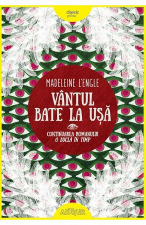O Bucla In Timp 2. Vantul Bate La Usa, Madeleine L'Engle - Editura Art