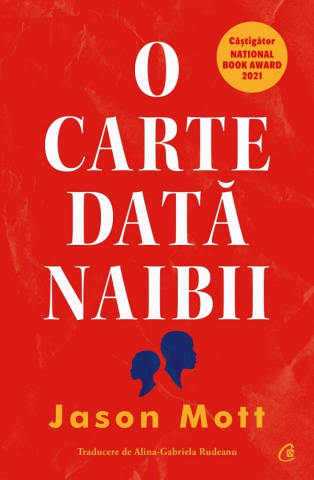 Curtea Veche - O Carte Data Naibii, Jason Mott - Editura Curtea Veche