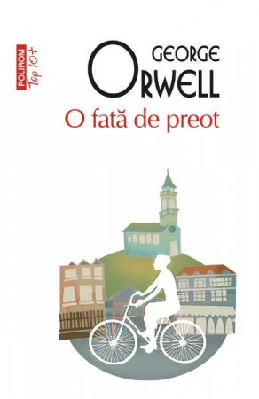 Carti - O Fata De Preot Top + Nr 445, George Orwell - Editura Polirom