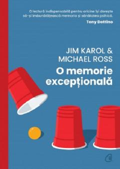 Carti - O Memorie Exceptionala, Jim Karol, Michael Ross - Editura Curtea Veche