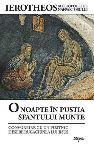 Carti - O Noapte In Pustia Sfantului Munte, Ierotheos Vlachos - Editura Sophia