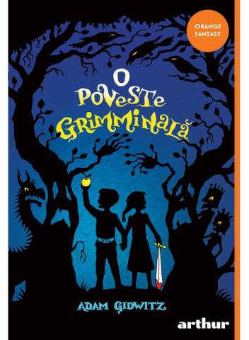 Edituri - O Poveste Grimminala, Adam Gidwitz - Editura Art