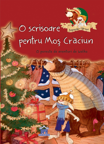 Fictiune pentru copii - O Scrisoare Pentru Mos Craciun, Walko - Editura DPH