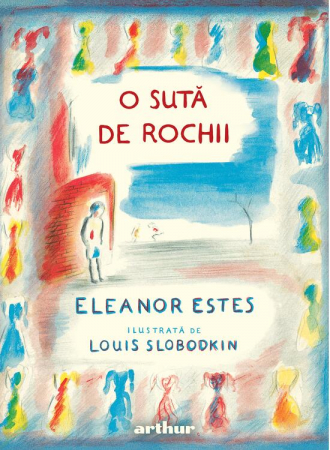 12-14 ani - O Suta De Rochii, Eleanor Estes - Editura Art