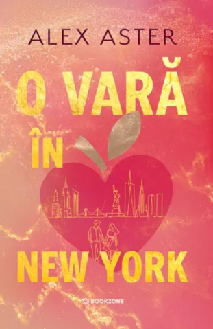 Carti - O Vară În New York, Alex Aster - Editura Bookzone