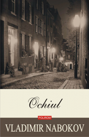 Carti - Ochiul Ed 2019, Vladimir Nabokov - Editura Polirom