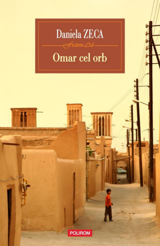 Carti - Omar Cel Orb, Daniela Zeca-Buzura - Editura Polirom