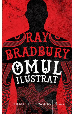 Edituri - Omul Ilustrat, Ray Bradbury - Editura Art
