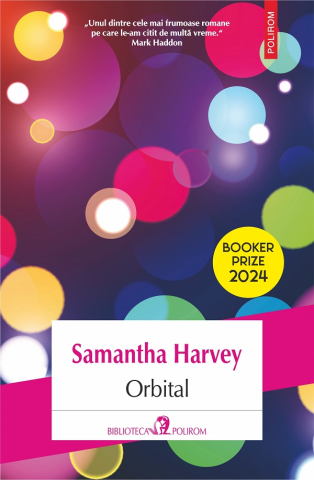 Carti - Orbital, Samantha Harvey - Editura Polirom
