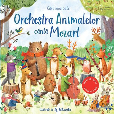 Fictiune pentru copii - Orchestra Animalelor Canta Mozart (Usborne),  - Editura Univers Enciclopedic