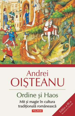 Carti - Ordine Și Haos. Mit Și Magie În Cultura Tradițională, Andrei Oisteanu - Editura Polirom