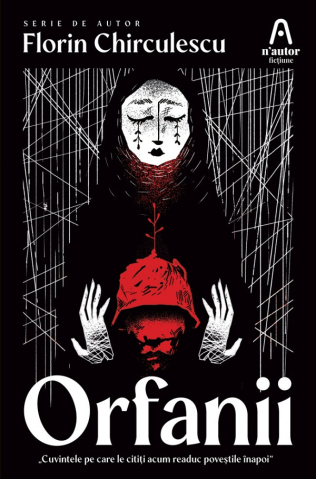 Carti - Orfanii, Florin Chirculescu - Editura Nemira