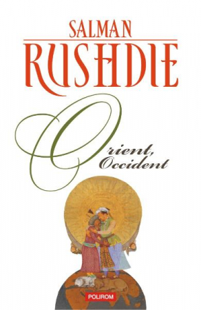 Carti - Orient, Occident Ed 2020, Salman Rushdie - Editura Polirom
