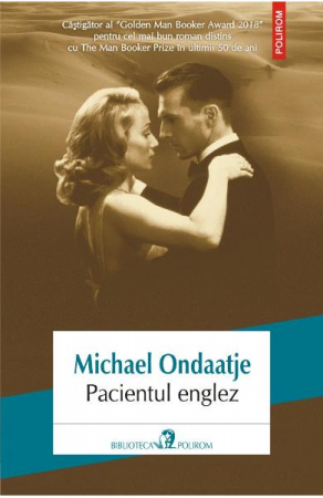 Carti - Pacientul Englez Ed 2018, Michael Ondaatje - Editura Polirom