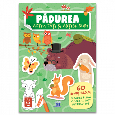 Padurea - Abtibilduri Si Activitati, Roberta Marcolin - Editura DPH