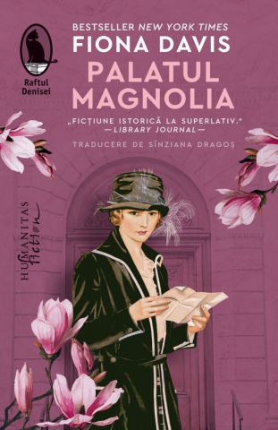 Literatura Universala - Palatul Magnolia, Fiona Davis  - Editura Humanitas Fiction