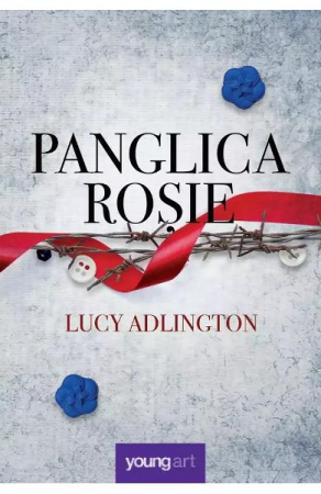 15-18 ani - Panglica Rosie, Lucy Adlington - Editura Art