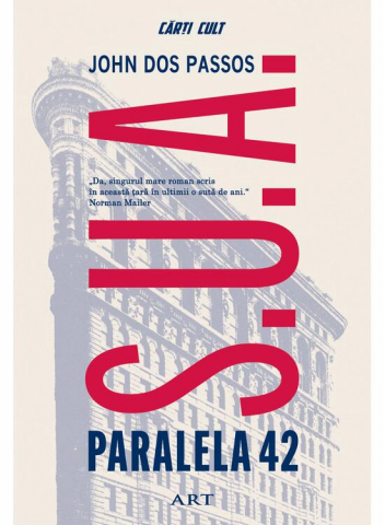 Edituri - Paralela 42, John Dos Passos - Editura Art