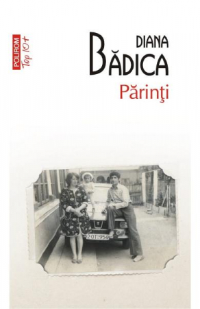 Carti - Parinti Top 10+ 503, Diana Badica - Editura Polirom