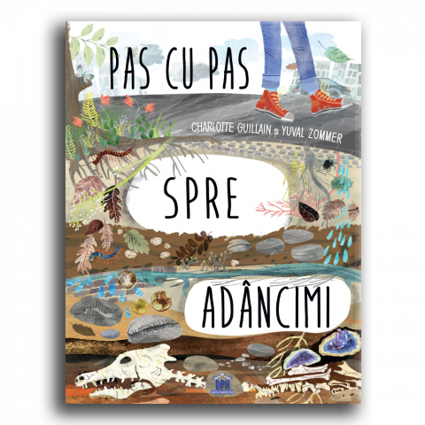 Atlase si Dictionare - Pas Cu Pas Spre Adancimi, Charlotte Guillain, Yuval Zommer - Editura DPH