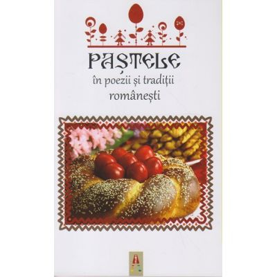 Carti - Pastele In Poezii Si Traditii,  - Editura Astro