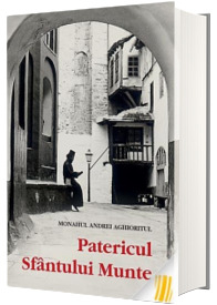 Carti - Patericul Sfântului Munte, Monahul Andrei Aghioritul - Editura Sophia